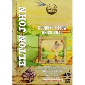 Elton John - Classic Albums - Elton John: Goodbye Yellow Brick Road  DIGITAL